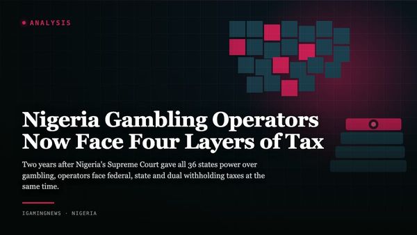 Nigeria Gambling Operators Now Face Four Layers of Tax