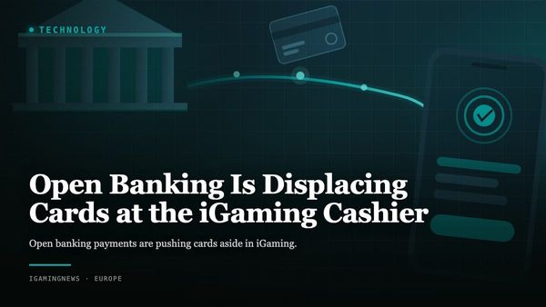 Open Banking Is Displacing Cards at the iGaming Cashier