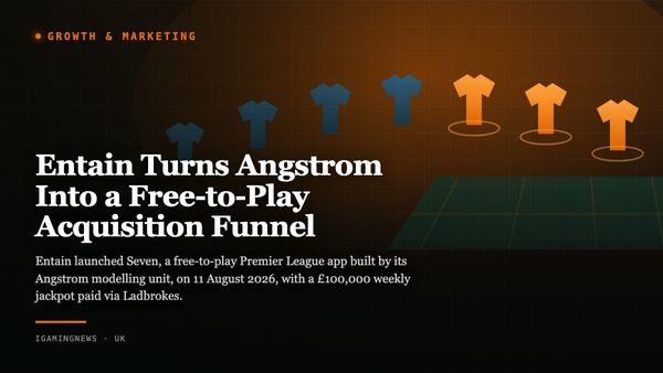 Entain Turns Angstrom Into a Free-to-Play Acquisition Funnel