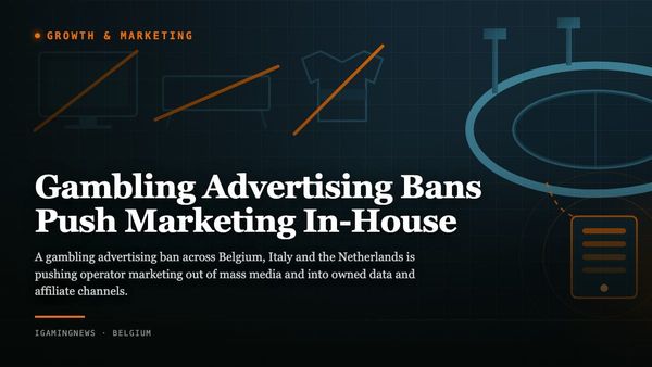Gambling Advertising Bans Push Marketing In-House