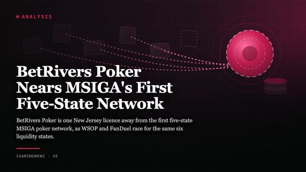 BetRivers Poker Nears MSIGA's First Five-State Network
