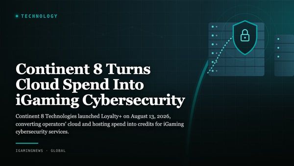 Continent 8 Turns Cloud Spend Into iGaming Cybersecurity