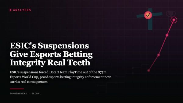 ESIC's Suspensions Give Esports Betting Integrity Real Teeth