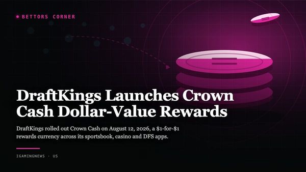 DraftKings Launches Crown Cash Dollar-Value Rewards