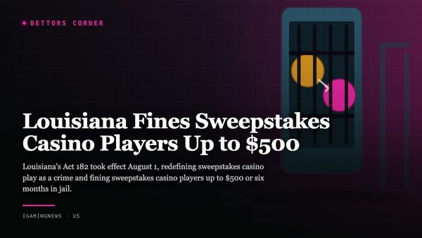 Louisiana Fines Sweepstakes Casino Players Up to $500