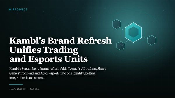 Kambi's Brand Refresh Unifies Trading and Esports Units
