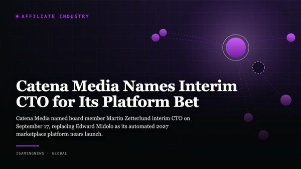 Catena Media Names Interim CTO for Its Platform Bet