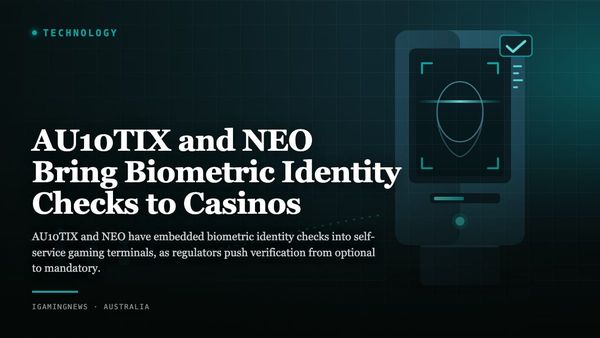 AU10TIX and NEO Bring Biometric Identity Checks to Casinos