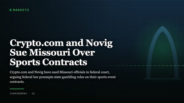 Crypto.com and Novig Sue Missouri Over Sports Contracts