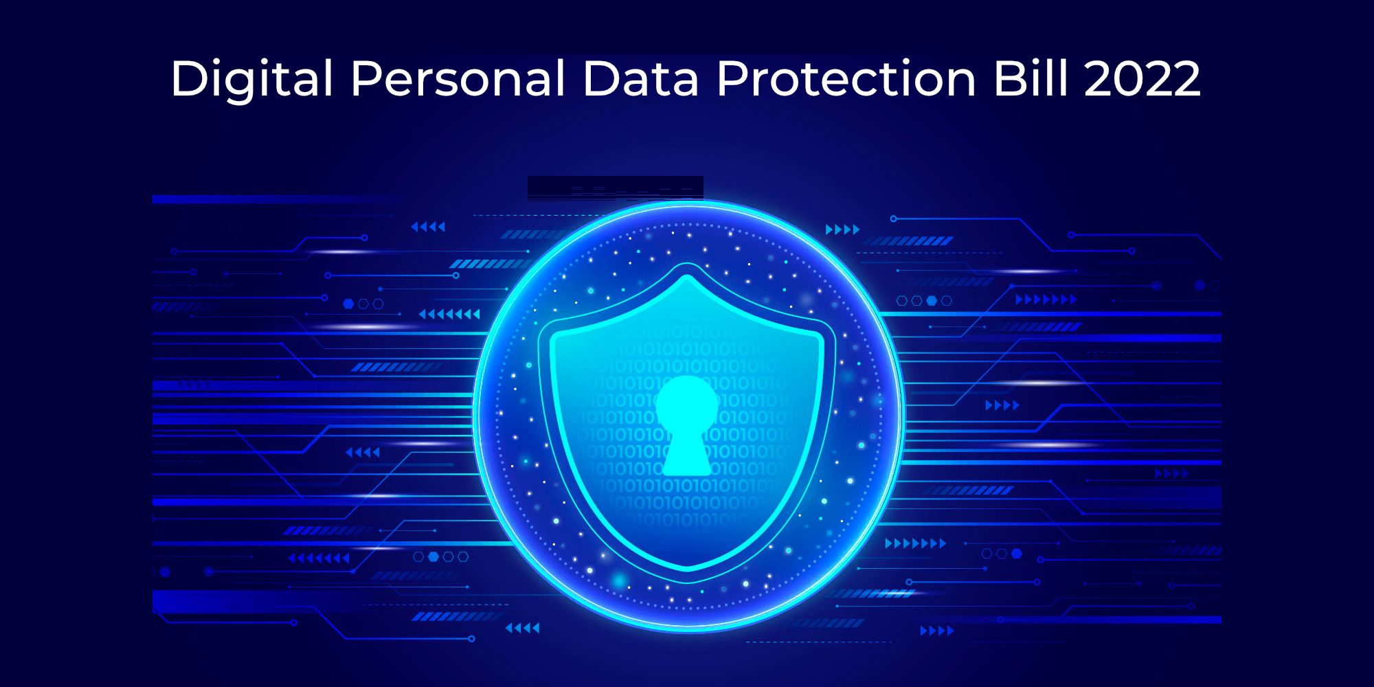 Digital Personal Data Protection Bill, 2022.