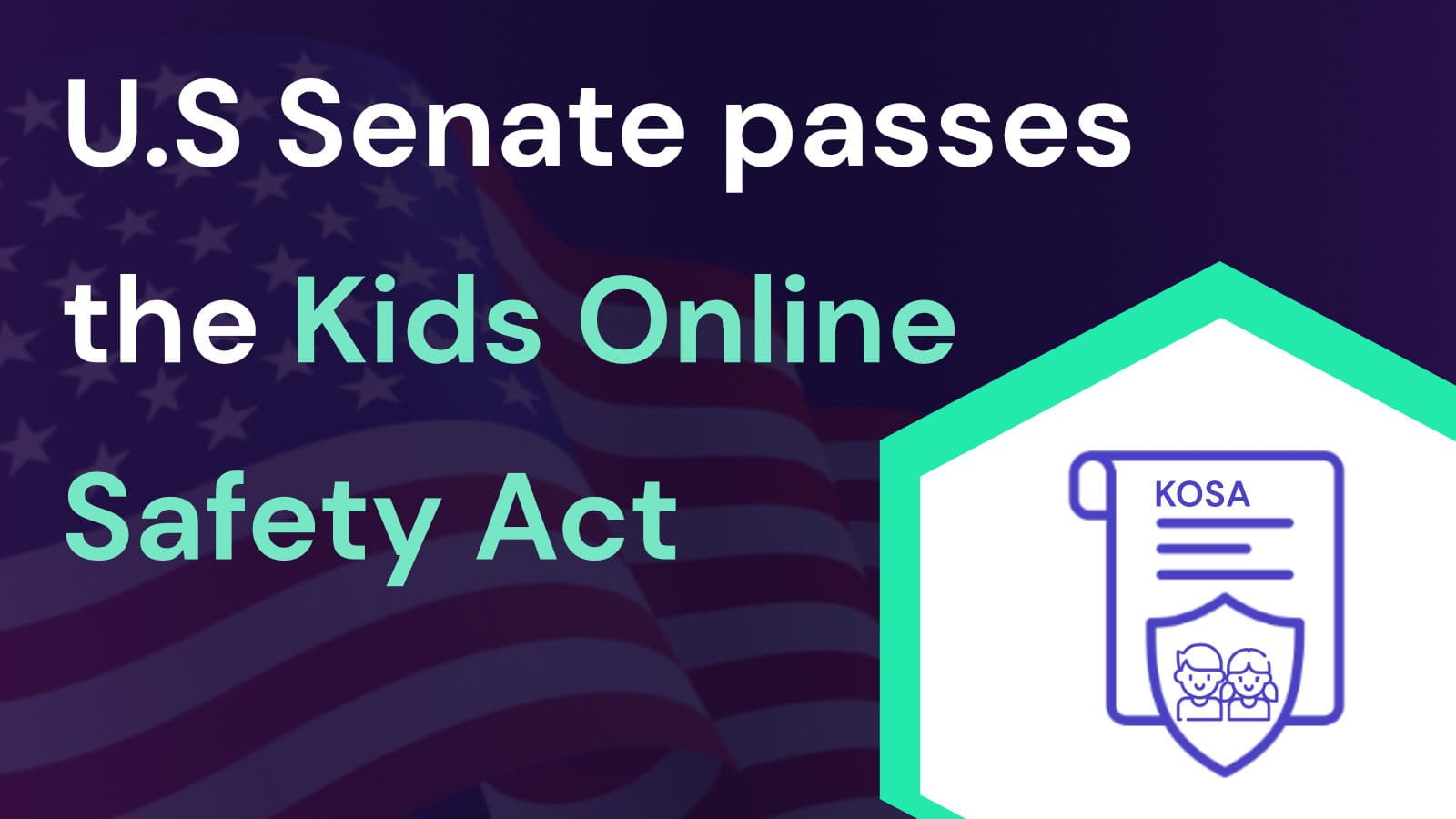 U.S Senate passes the Kids Online Safety Act