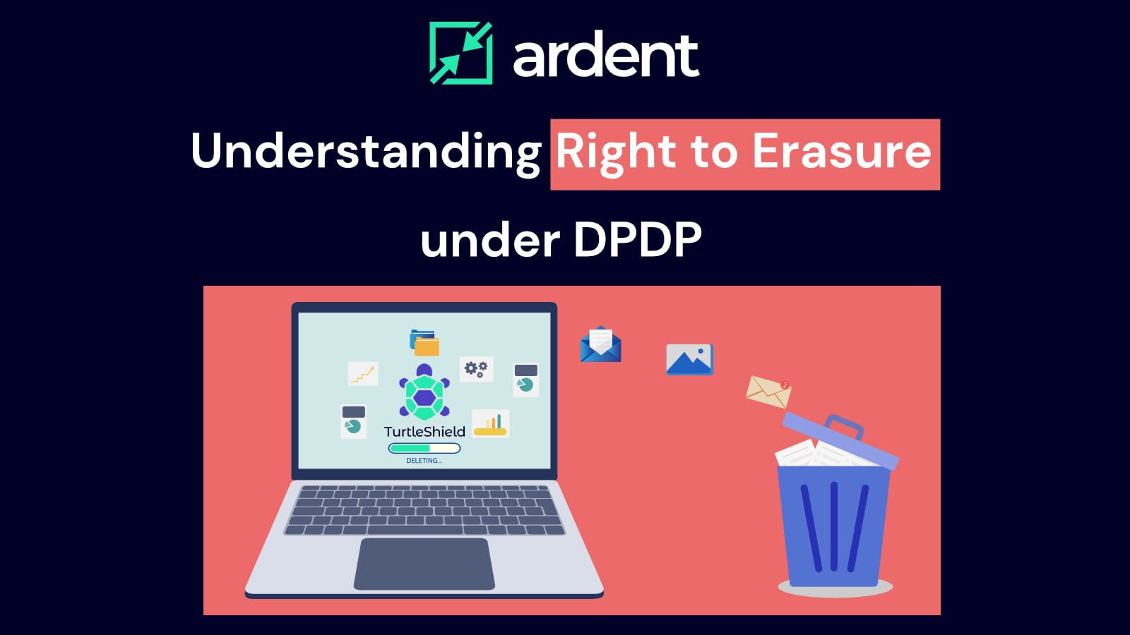 Understanding Right to Erasure under DPDP