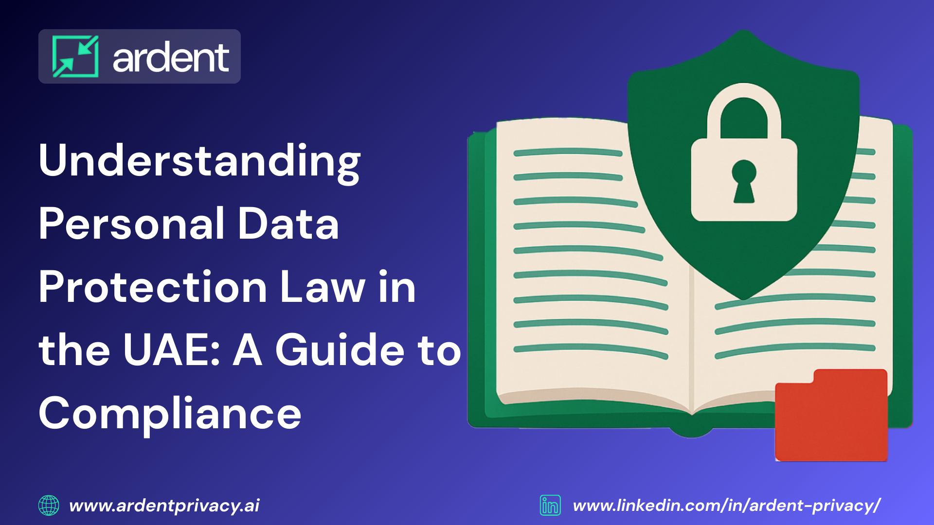 Understanding Personal Data Protection Law in the UAE: A Guide to Compliance