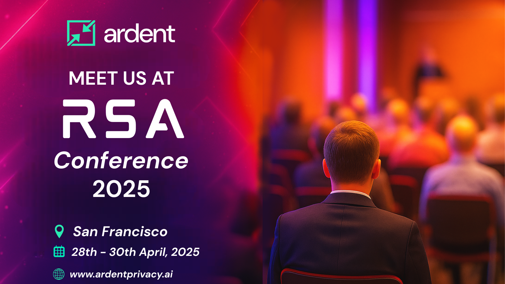 Meet Ardent Privacy Team at RSAC 2025