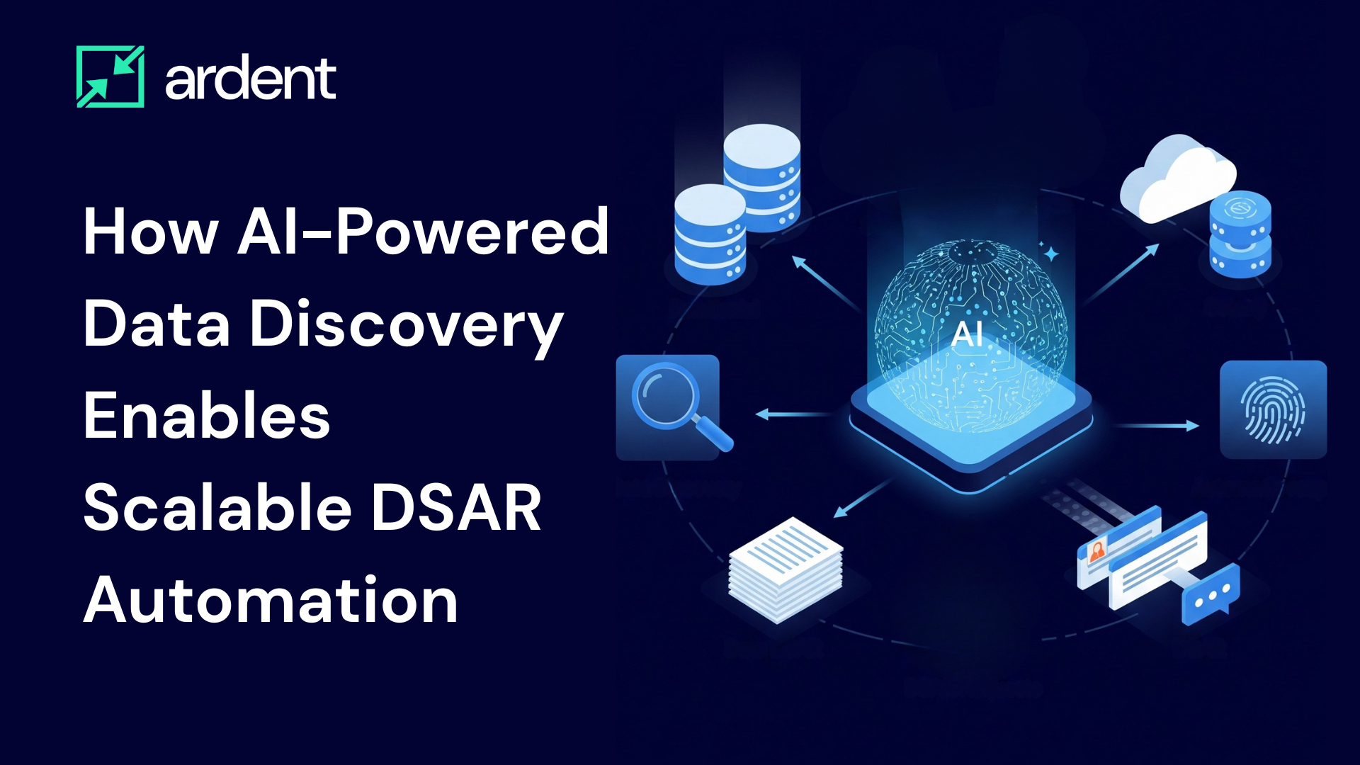 How AI-Powered Data Discovery Enables Scalable DSAR Automation