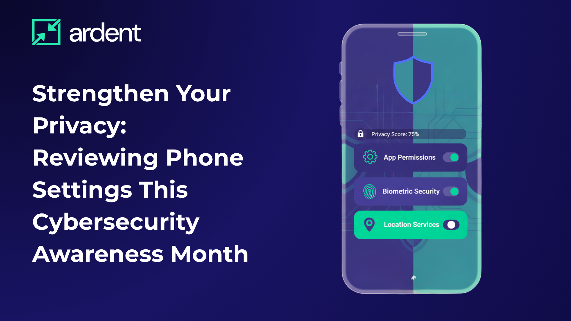 Strengthen Your Privacy: Reviewing Phone Settings This Cybersecurity Awareness Month