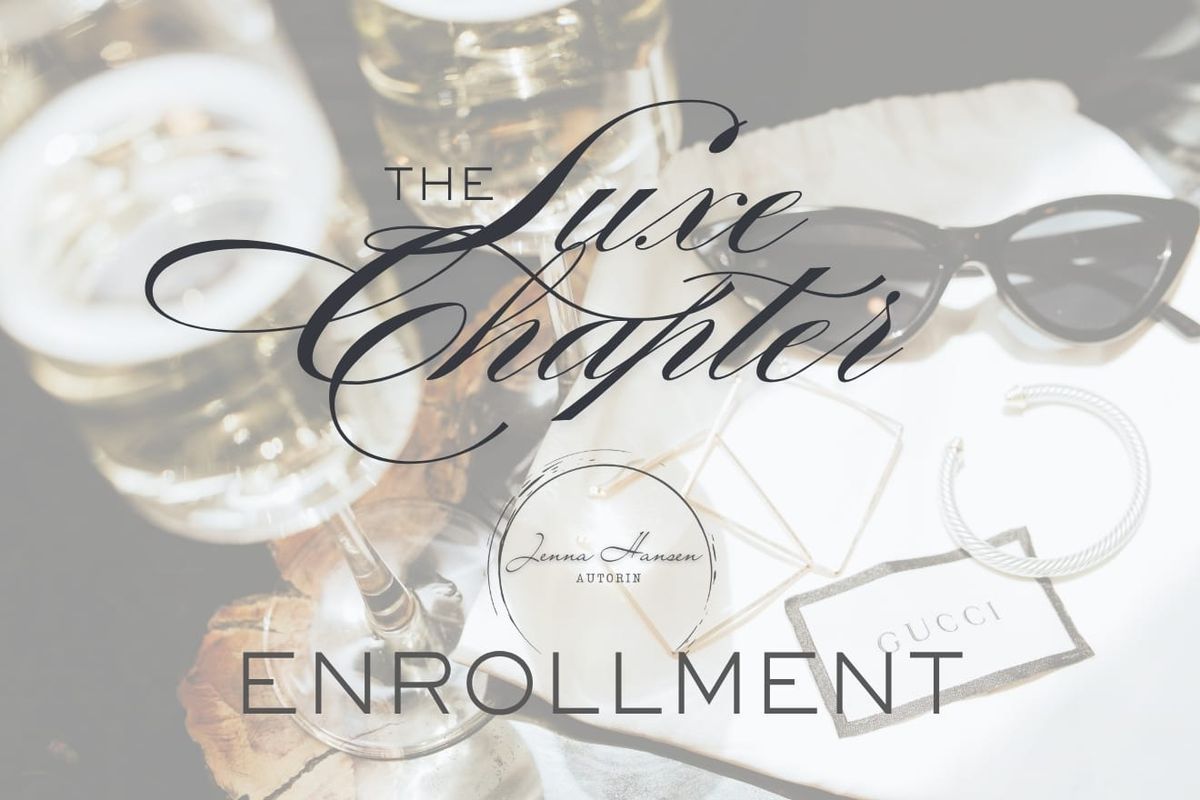 The Luxe Chapter: Enrollment