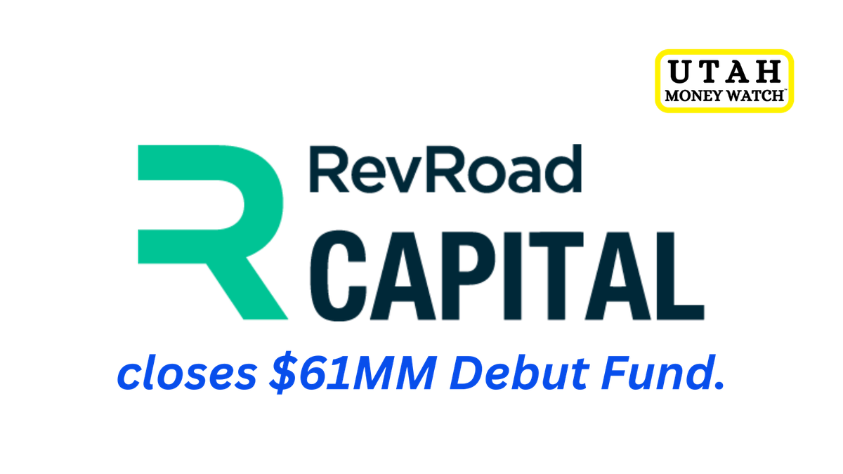 RevRoad Capital Raises $61 Million for its Debut Fund, with a Primary Focus on Seed Round Investments in Utah Firms