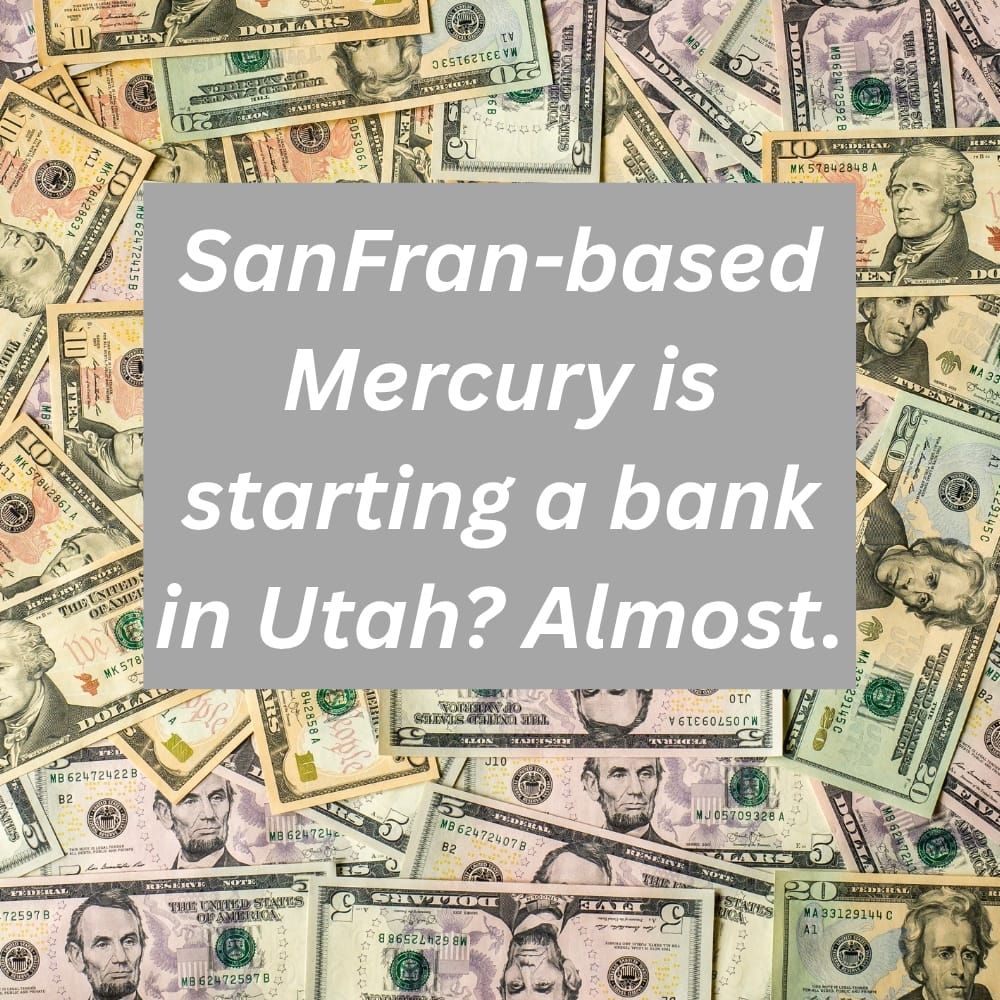 Mercury’s Planned Utah Bank Reinforces the State’s Outsized Role in United States Banking