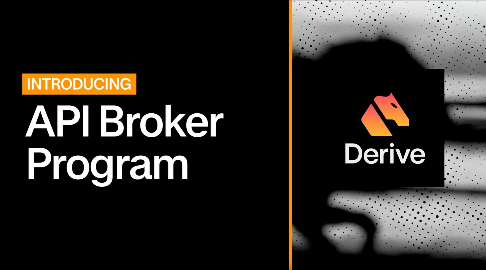 Derive’s API-broker Program is now live