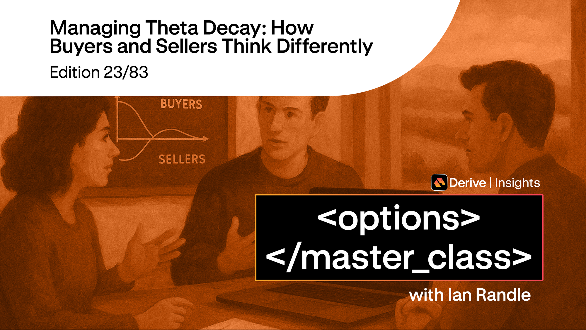Day 23 – Managing Theta Decay: How Buyers and Sellers Think Differently