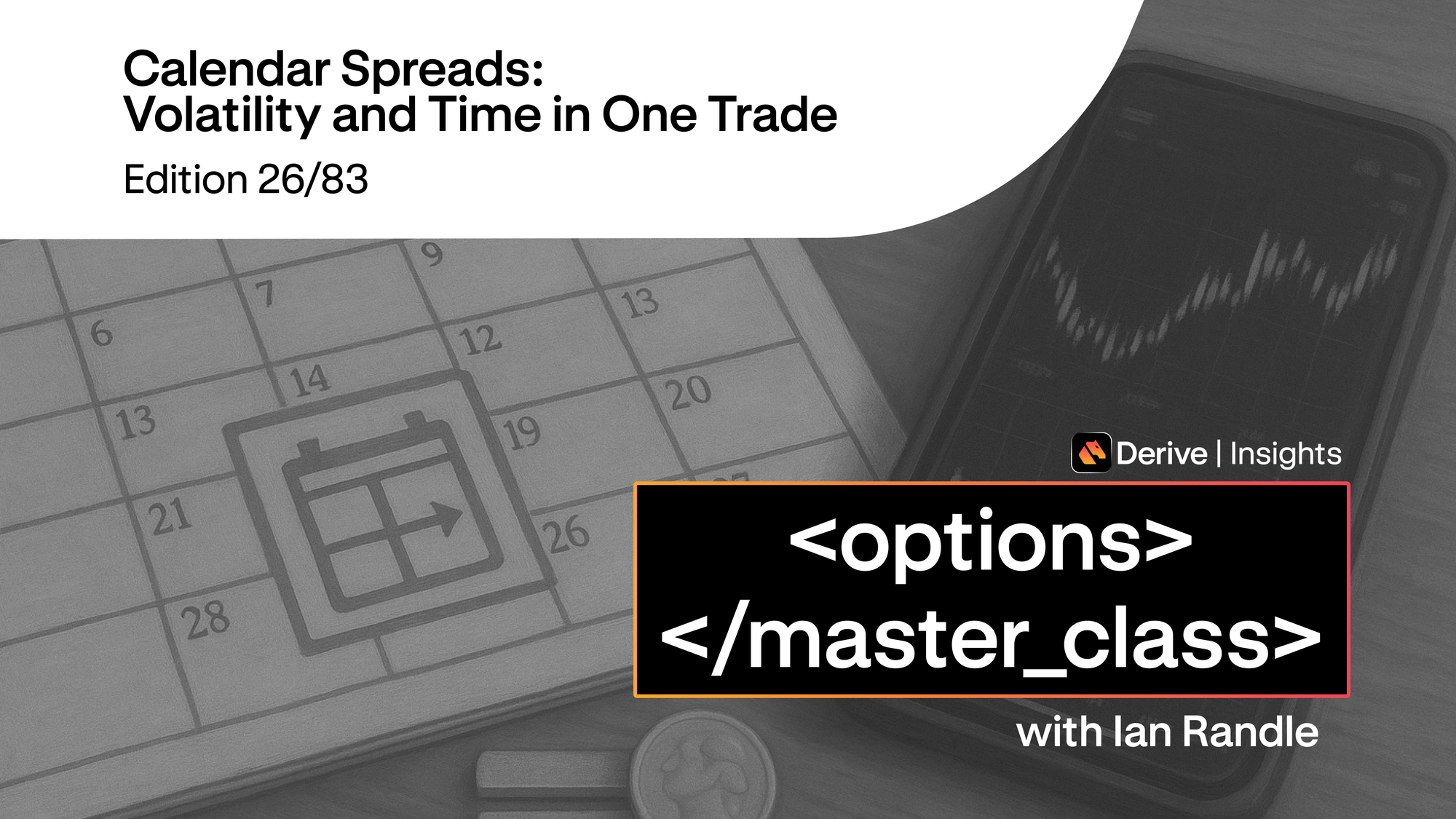 Day 26 – Calendar Spreads: Volatility and Time in One Trade