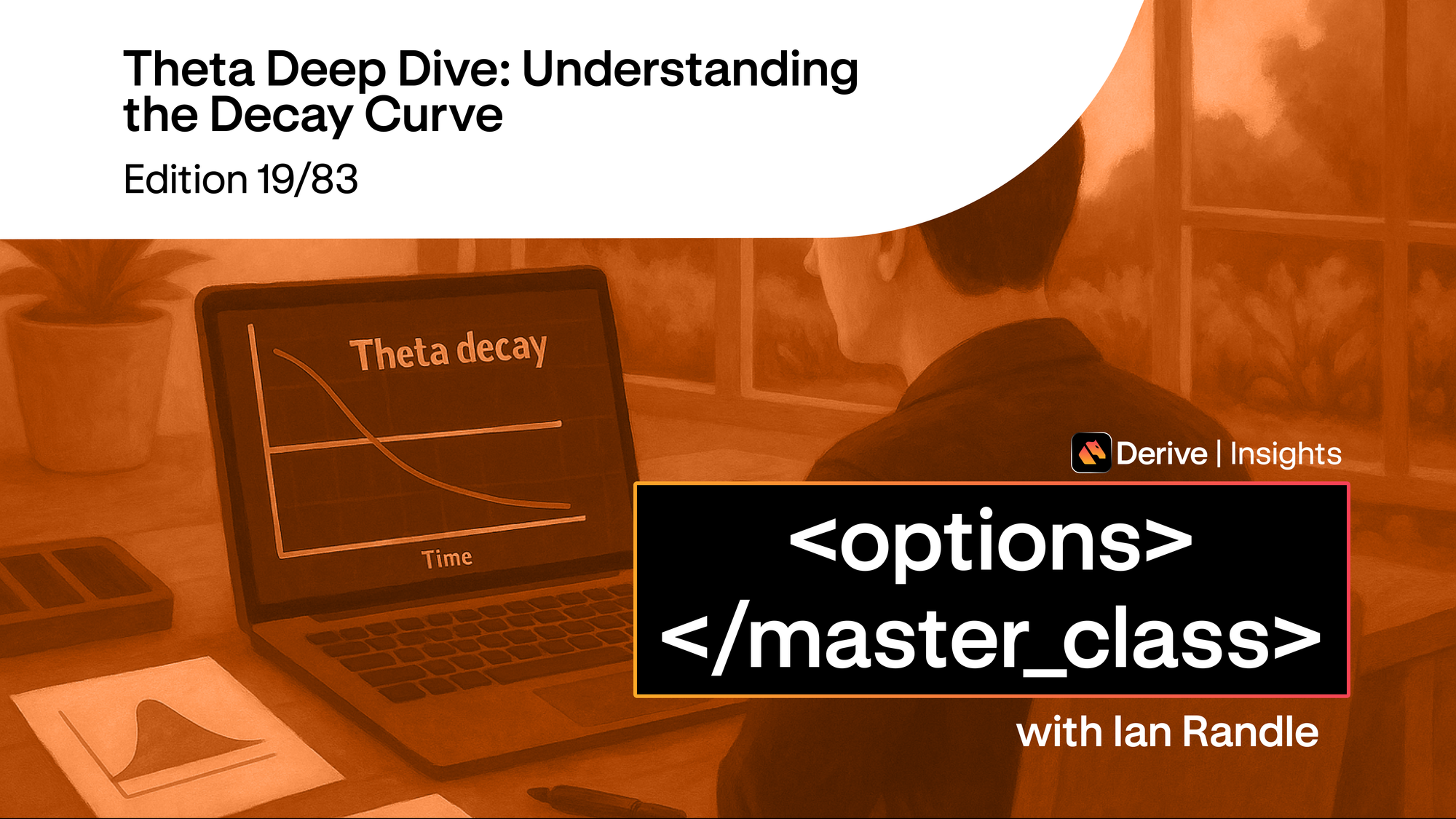Day 19 – Theta Deep Dive: Understanding the Decay Curve