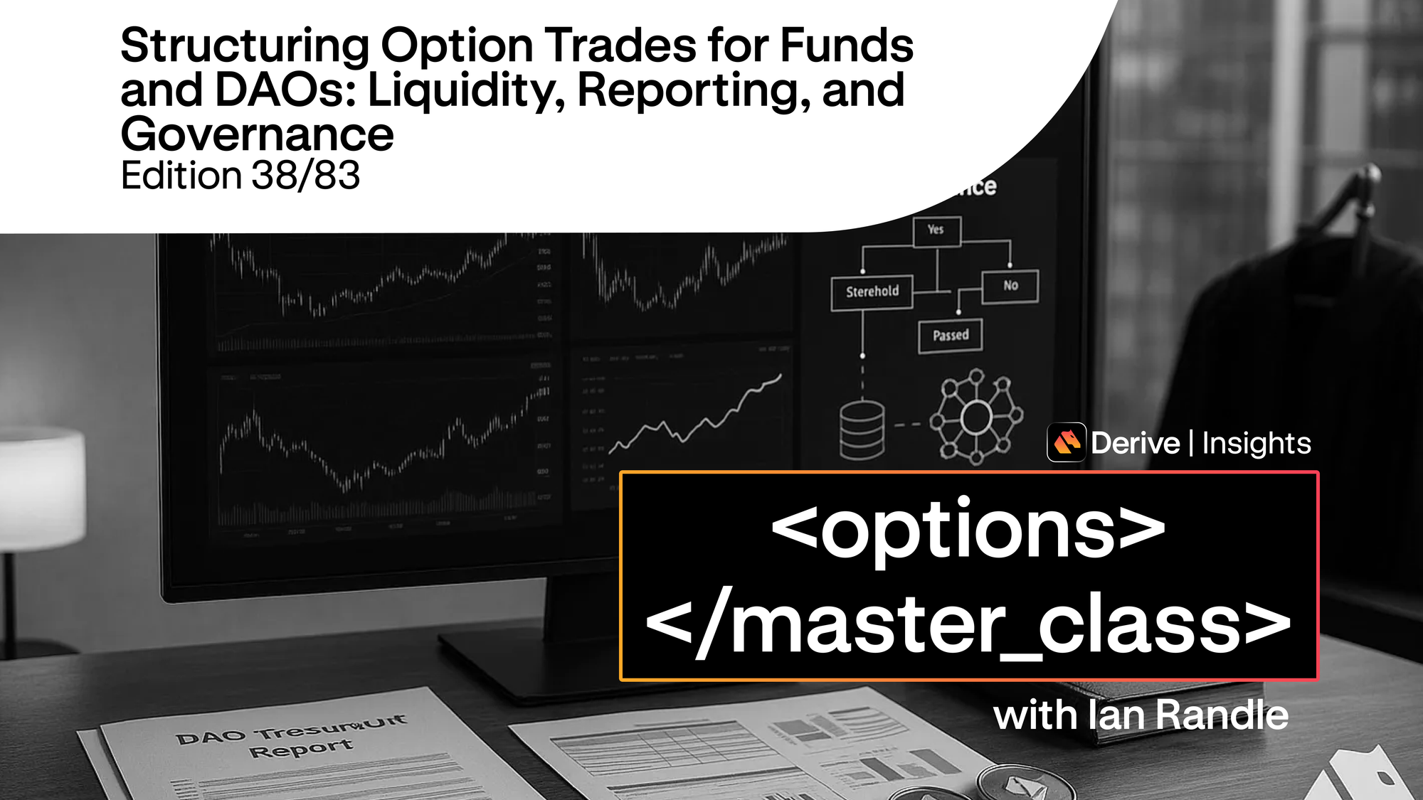 Day 38 – Structuring Option Trades for Funds and DAOs: Liquidity, Reporting, and Governance