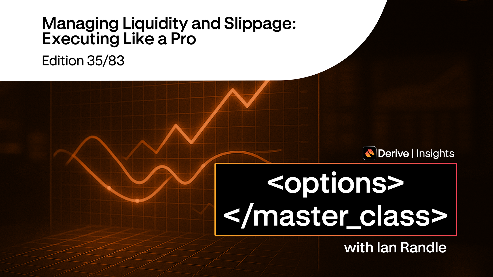 Day 35 – Managing Liquidity and Slippage: Executing Like a Pro