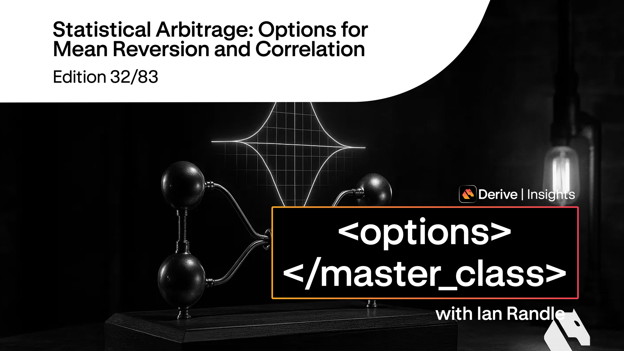 Day 32 – Statistical Arbitrage: Options for Mean Reversion and Correlation