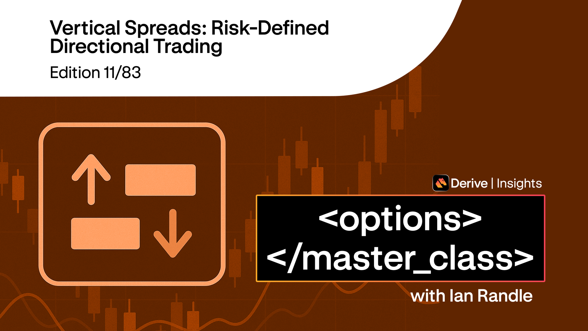 Day 11 – Vertical Spreads: Risk-Defined Directional Trading