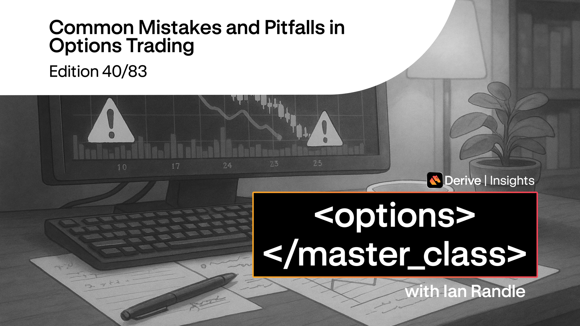 Day 40 – Common Mistakes and Pitfalls in Options Trading