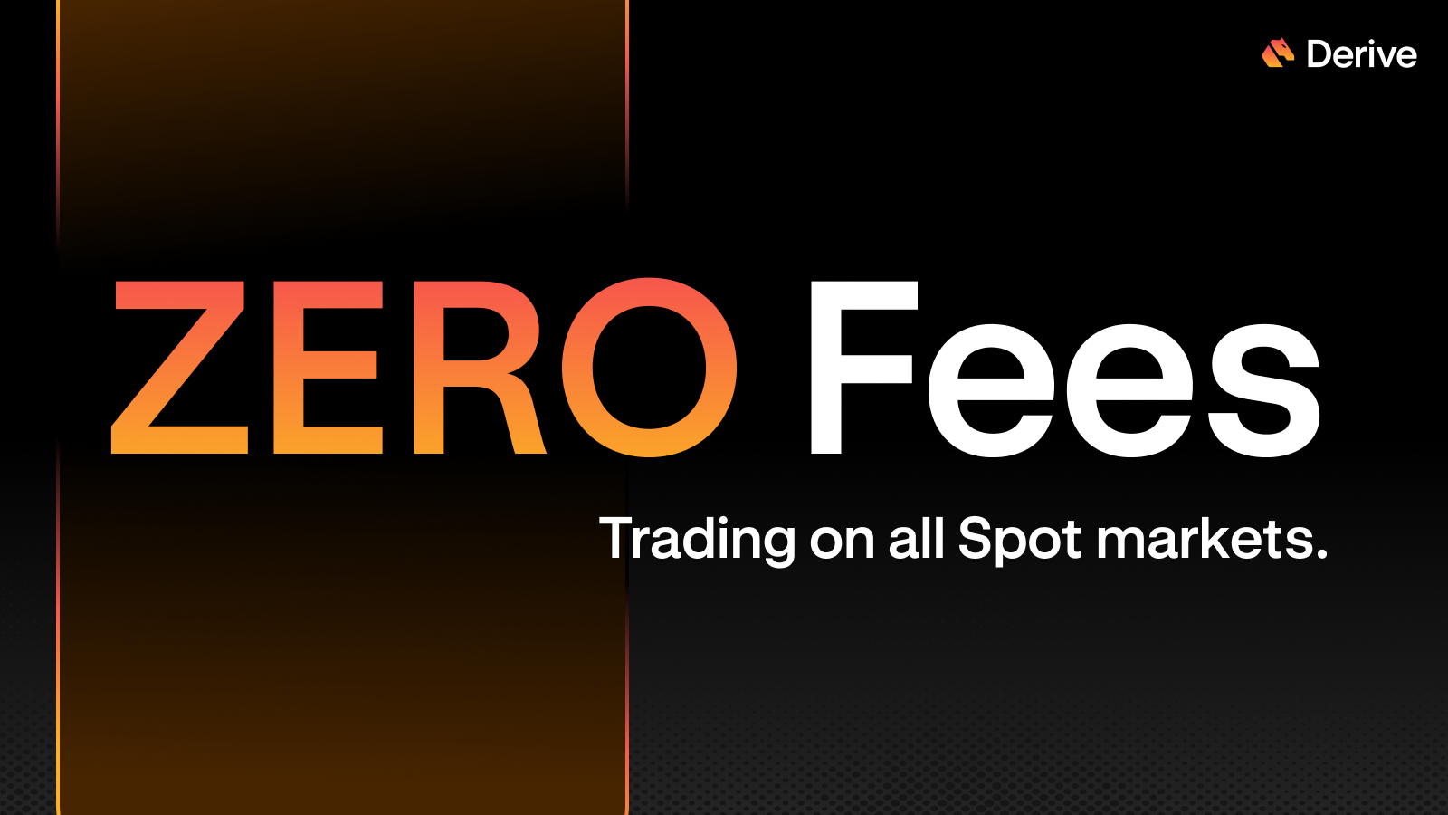 Zero Fees Trading on all Spot markets