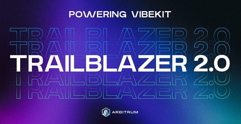 Trailblazer 2.0: $1M in Grants to Power Agentic DeFi on Arbitrum