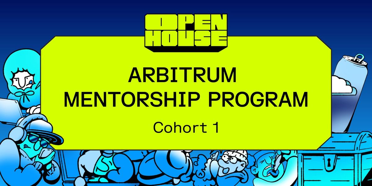 From Idea to Raising $1M+ In Eight Weeks: Inside Arbitrum’s First Mentorship Cohort