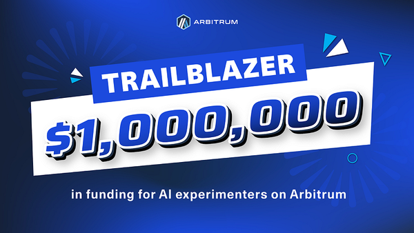 Trailblazer: $1M Grants To Power AI Innovation on Arbitrum