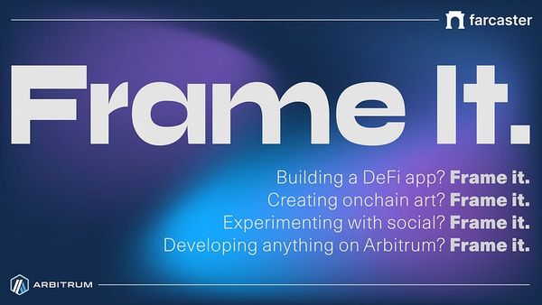 Introducing Frame It: An Arbitrum x Farcaster Buildathon