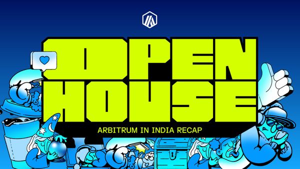 Arbitrum Open House India Concludes With Bengaluru Hacker House: Full Recap
