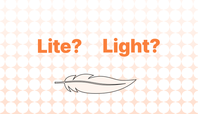 Lite vs. Light