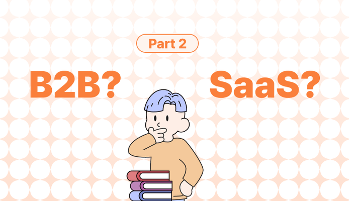 B2B SaaS란 무엇인가요? 알아두면 좋은 B2B SaaS 스타트업 10개 - Part 2