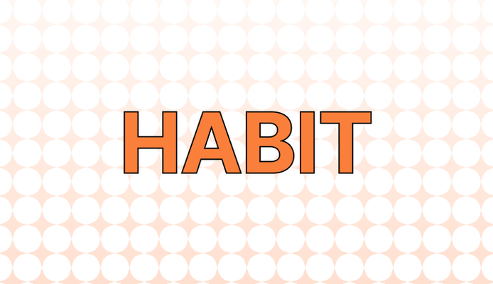 습관 영어로 (Habit, Routine, Custom, Practice, Pattern, Behavior, Tradition, Mannerism 뉘앙스 차이)