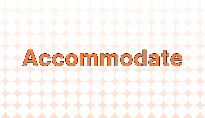 Accommodate 뜻과 예시