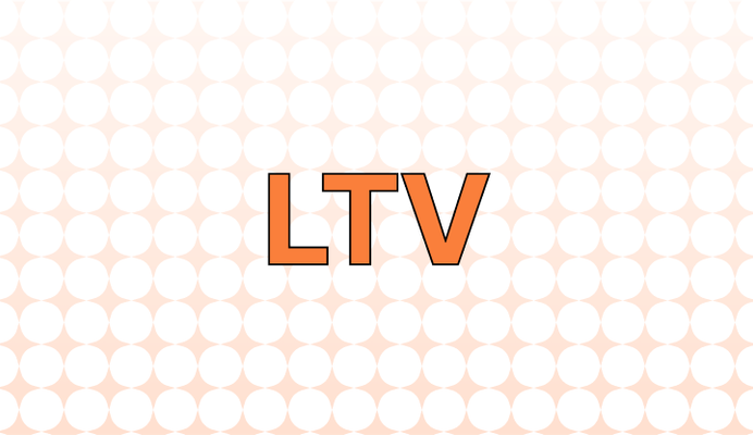 LTV 뜻(고객 생애 가치, 주택담보대출 비율), 예시