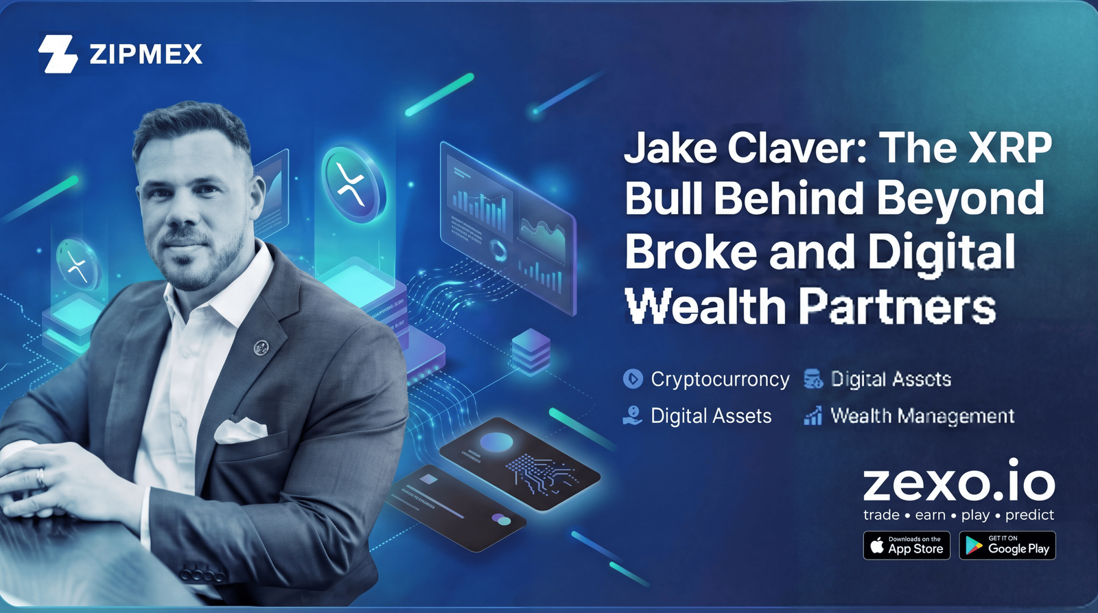 Jake Claver: The XRP Bull Behind Beyond Broke and Digital Wealth Partners