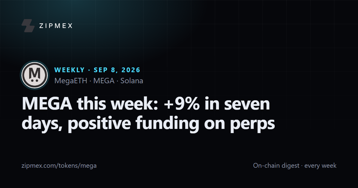 MEGA this week: +9% in seven days, positive funding on perps