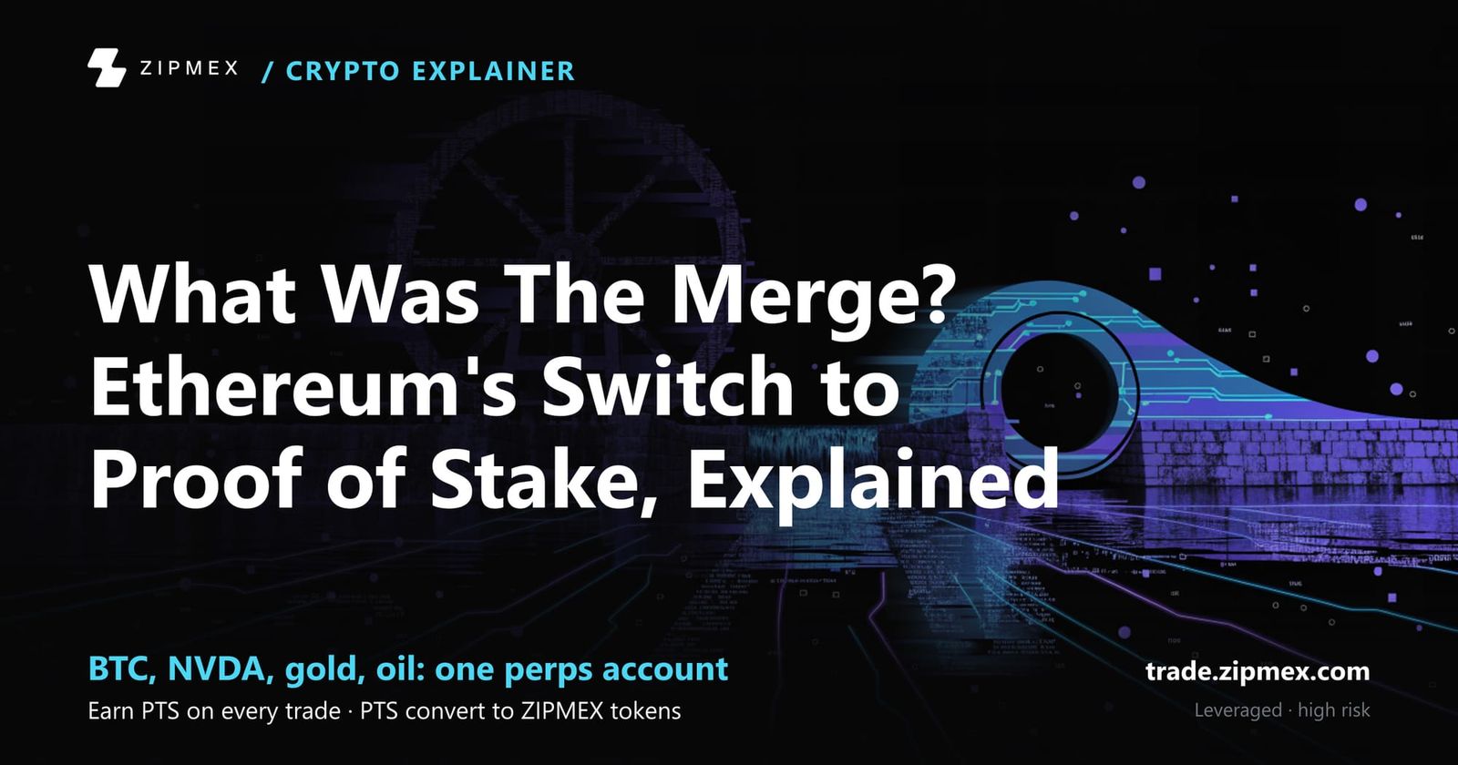 What Was The Merge? Ethereum's Switch to Proof of Stake, Explained