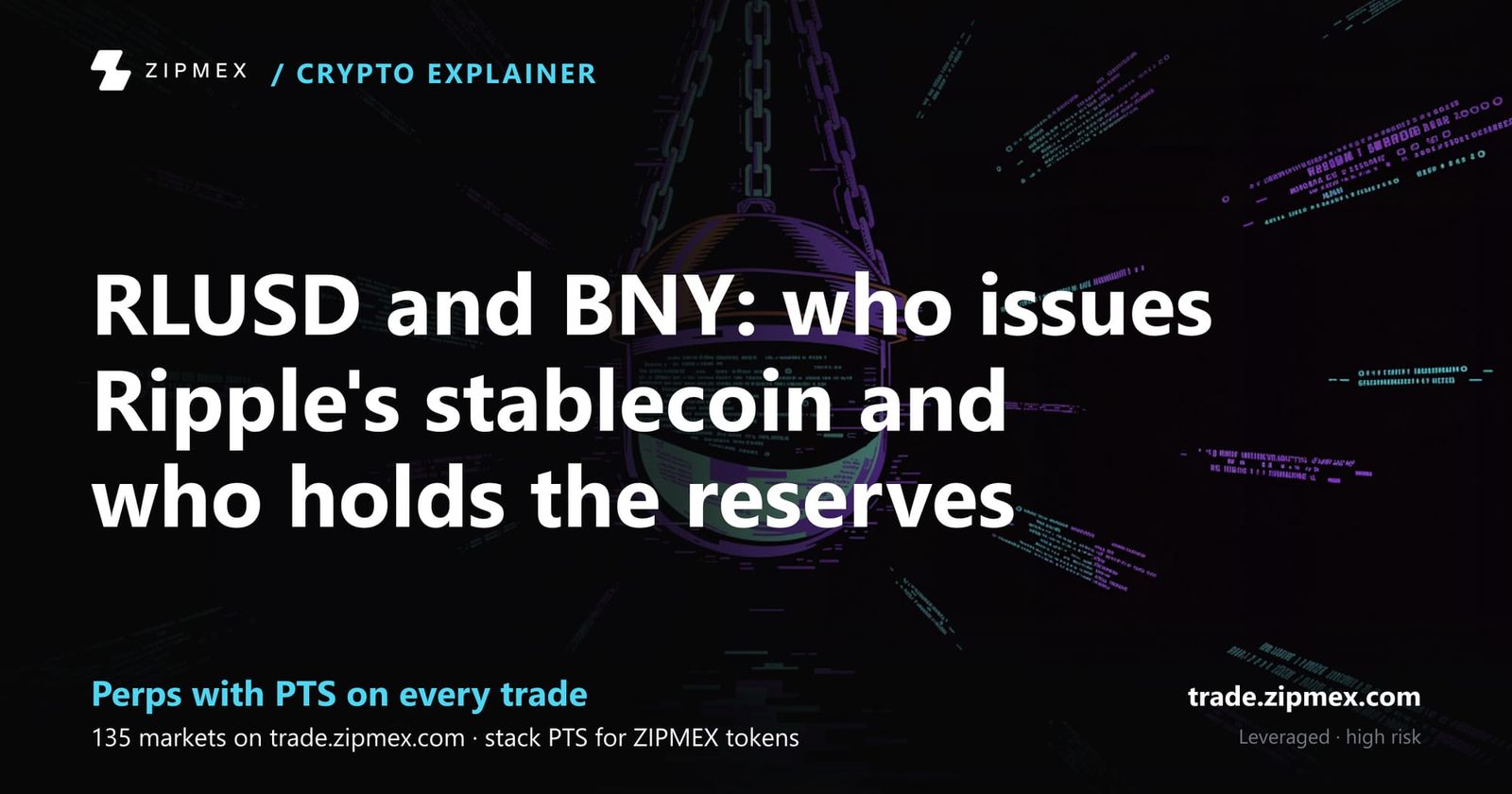 RLUSD and BNY: who issues Ripple's stablecoin and who holds the reserves
