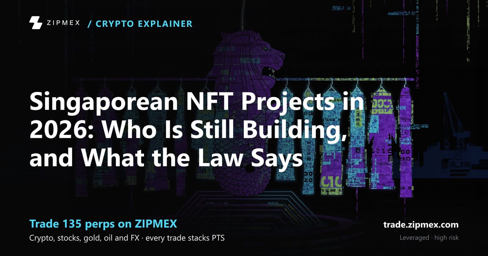 Singaporean NFT Projects in 2026: Who Is Still Building, and What the Law Says