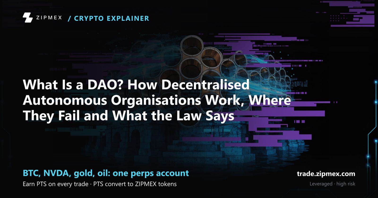 What Is a DAO? How Decentralised Autonomous Organisations Work, Where They Fail and What the Law Says