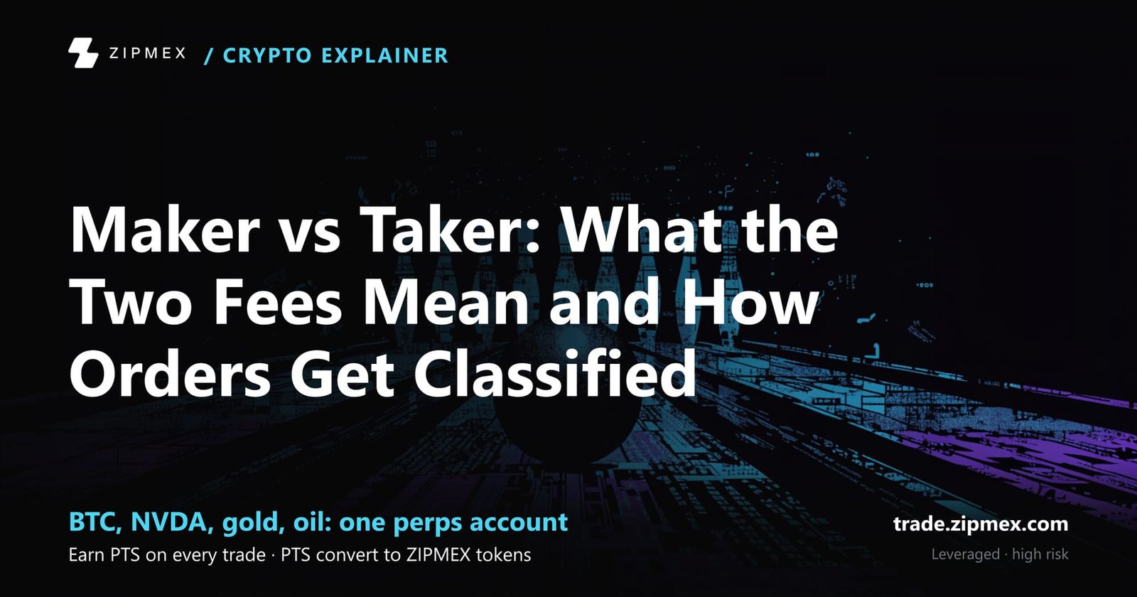Maker vs Taker: What the Two Fees Mean and How Orders Get Classified